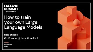 How to Train Your Own Large Language Models [upl. by Pellegrini65]