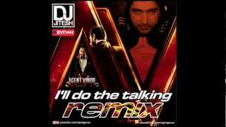 DJ Jitesh  Ill Do The Talking Agent Vinod Remix Steal The Night [upl. by Lammaj297]