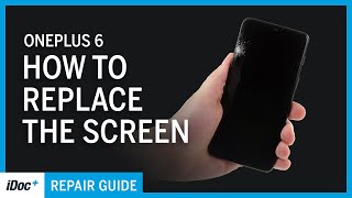 OnePlus 6 – Screen replacement including reassembly [upl. by Constantin]