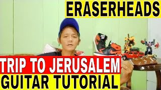 ERASERHEADS TRIP TO JERUSALEM GUITAR TUTORIAL BY DONKENKOY [upl. by Cirek]