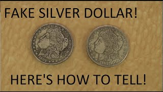 A quotGoodquot Fake Morgan Silver Dollar Here is how to detect Counterfeit silver [upl. by Roberts272]