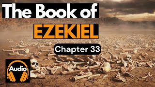 The Holy Bible  Ezekiel Chapter 33  King James Bible KJV [upl. by Oiracam692]