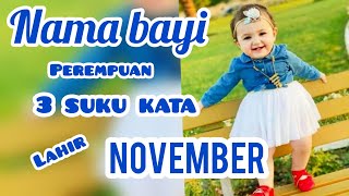 Rangkaian☘️Nama Bayi Perempuan Lahir Bulan November [upl. by Ajssatsan]