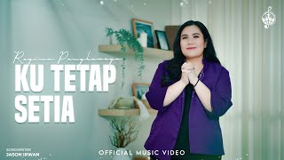 Ku Tetap Setia  Regina Pangkerego Official Music Video [upl. by Lehpar]