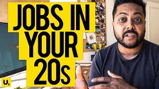 Best Jobs In Your 20s and Early 30s  Things To Know Before You Start A Career [upl. by Htepsle955]