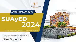 Ingreso a la UNAM Sistema SUAyED 2024 Toda la información  Convocatoria Enero 2024 [upl. by Lang]