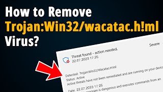 How to get rid of TrojanWin32wacatachml Virus  Step to Step Tutorial [upl. by Adnala]