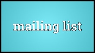 Mailing list Meaning [upl. by Eilyw941]