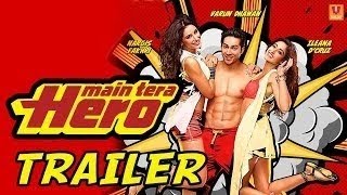 Main Tera Hero Movie Trailer  Varun Dhawan Ileana DCruz Nargis Fakhri [upl. by Adekan]