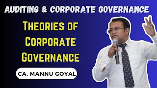 Theories of Corporate Governance by CA Mannu Goyal [upl. by Ecerahc]