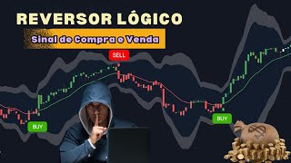 REVERSOR LÓGICO  Indicador Muito Bom de Sinal de Compra e Venda [upl. by Wadleigh]