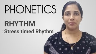 Phonetics Session 18  Rhythm  Stress timed Rhythm  Suprasegmentals AMBILYS PHONETRICKS [upl. by Alak]