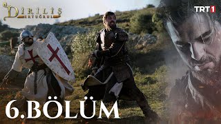 Diriliş Ertuğrul 6 Bölüm [upl. by Kohler]