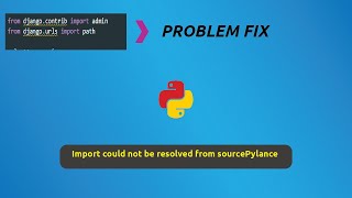 How to fix Import could not be resolved from source Pylance [upl. by Ilana]