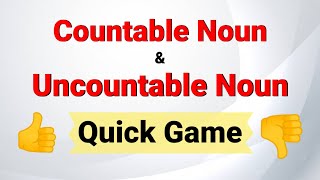 Quick Game  Countable Nouns amp Uncountable Nouns  Basic English Grammar [upl. by Aridaj]