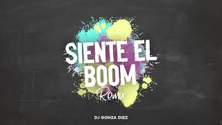 SIENTE EL BOOM Remix  DJ Gonza Diez  Tito El Bambino [upl. by Nnaeiluj962]