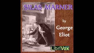 Silas Marner Audiobook  Part Two Chapter XXI [upl. by Ahsiner]