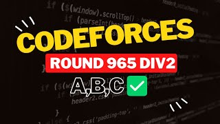 Codeforces Round 965 Div 2  Editorial for Problem ABC [upl. by Gerger]