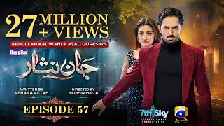 Jaan Nisar Ep 57  Eng Sub  Digitally Presented by Happilac Paints  28th Sep 2024  Har Pal Geo [upl. by Danuloff]