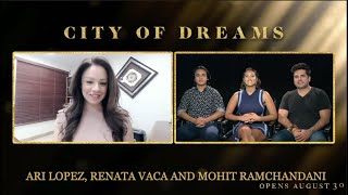 Ari Lopez Renata Vaca And Mohit Ramchandani Discuss City Of Dreams [upl. by Irahcaz285]