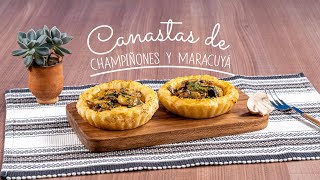 Canastas de champiñones y maracuyá [upl. by Eiboj]