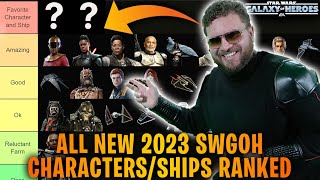 ALL 2023 SWGOH NEW CHARACTERS AND SHIPS RANKED TIER LIST The Best and the Worst of 2023 [upl. by Katuscha]