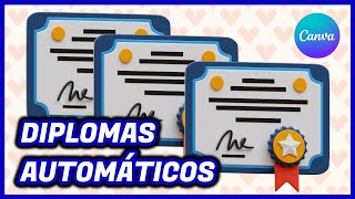 Cómo HACER DIPLOMAS AUTOMÁTICAMENTE con CANVA  Certificados automáticos masivos [upl. by Rosemare]