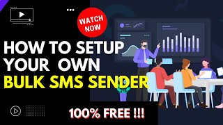 🔥🔥 Exclusive Method How To Setup Your Own Bulk SMS Sender And Send SMS [upl. by Hebe]