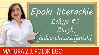 60 Matura z polskiego 2018 Epoki literackie  Biblia omówienie tematu maturalnego [upl. by Ahsinrad114]