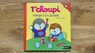 Lecture  Tchoupi mange à la cantine [upl. by Freed]