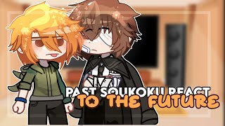 BSD react 15SKK  PAST SOUKOKU REACT TO THE FUTURE  gcrv  gacha club [upl. by Dorree]