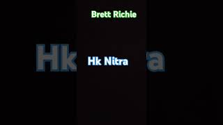 Brett Richie ho to Nitra [upl. by Ikkin]