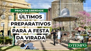 Ano novo na Praça da Liberdade últimos preparativos para 1ª festa da virada no famoso cartão postal [upl. by Depoliti561]