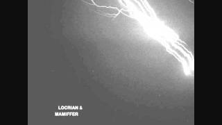 Locrian amp Mammifer  Corpus Luteum [upl. by Ennire]