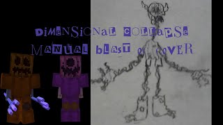 Dimensional Collapse V10 Manual Blast But Blightware one of my ocs sings it [upl. by Yenar]