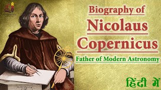 Biography amp Contribution of Nicolaus Copernicus Father of Modern Astronomy The Heliocentric model [upl. by Linell]