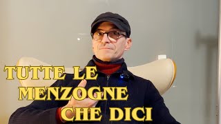 TUTTE LE MENZOGNE CHE DICI [upl. by Krisha978]