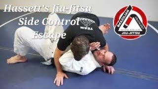 Side Control Escape  Hassetts JiuJitsu [upl. by Llimaj]