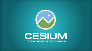 Cesium  The Platform for 3D Geospatial [upl. by Ellenet]