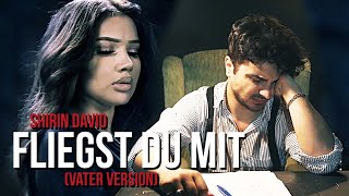 SHIRIN DAVID  Fliegst Du mit Vater Version  Cover [upl. by Homans887]