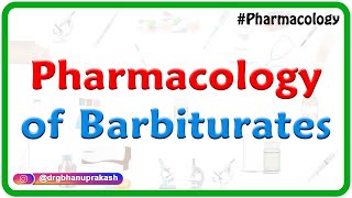 Pharmacology of Barbiturates  Usmle  Fmge  Neet pg  Dr Rajesh gubba [upl. by Malachi]