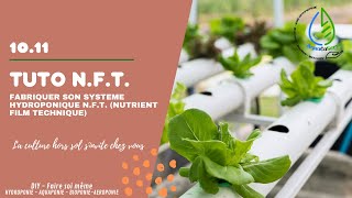 TUTO NFT  FABRIQUER son système hydroponique NFT Nutrient Film Technique [upl. by Adlig804]