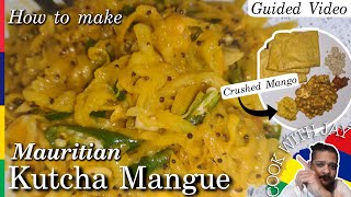 Mango Kutcha Mauricienne Kutcha Mangue Recipe  REAL STEPH amp JAY [upl. by Arekahs846]