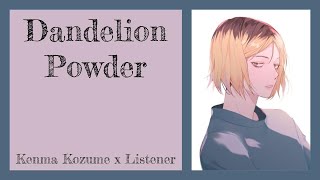 quotDandelion Powderquot  Kenma Kozume x Listener Haikyuu Fanfic Reading [upl. by Aiekan]