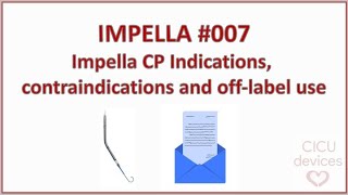 Impella device tutorial 007 Impella CP indications contraindications and offlabel use [upl. by Bergren441]