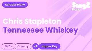 Chris Stapleton  Tennessee Whiskey Higher Key Piano Karaoke [upl. by Yasui686]