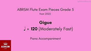 ABRSM Flute Grade 5 from 2022 Gigue ♩  120 Moderately Fast Piano Accompaniment [upl. by Lupien]