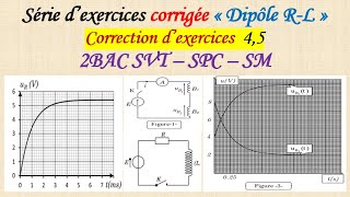 Série dexercice corrigée 3 dipôle RL correction des exercices 45 pour 2 BAC SVT SPC SM [upl. by Aleiram]