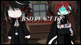 PAST BSD React To AKUTAGAWA  GL2  BSD  GACHA REACTION  34  SSKK  2X SPEED [upl. by Golden]