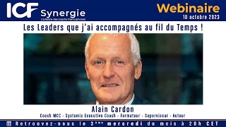 Les Leaders que jai accompagnés au fil du Temps  Alain Cardon  MCC  Master Coach ICF [upl. by Anthe]